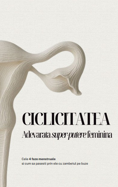 Ebook Ciclicitatea - Adevarata super-putere feminina